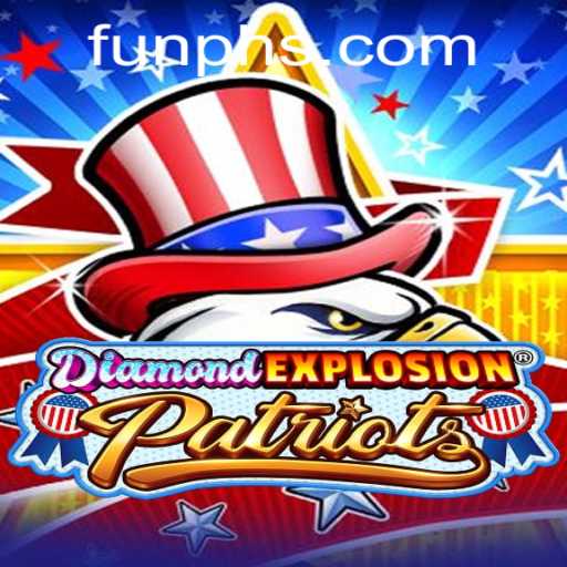 Discover the Thrill of DiamondExplosionPatriots: A Stunning New Game Experience